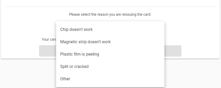 Reissue Card Drop Down Menu